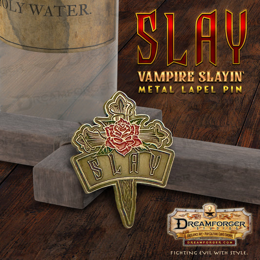 "Slay" Vampire Slayin' Metal Lapel Pin