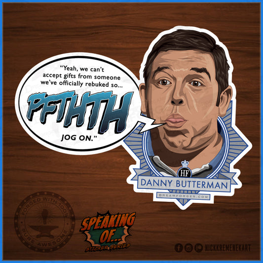 Hot Fuzz "Jog On" Vinyl Sticker ("Speaking Of..." Series)