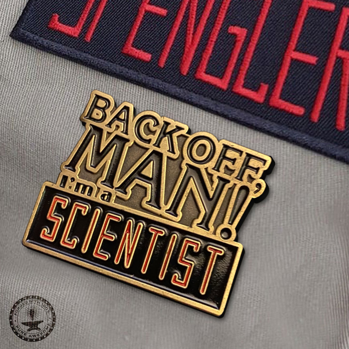 "Back Off Man - I'm A Scientist" Lapel Pin (2ND MINTING)