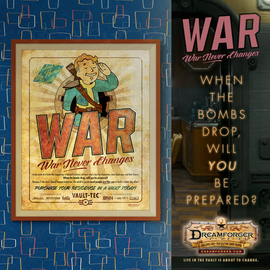 "War...War Never Changes" Retro Fallout Ad Art Print