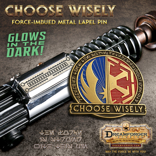 "Choose Wisely" Metal Lapel Pin